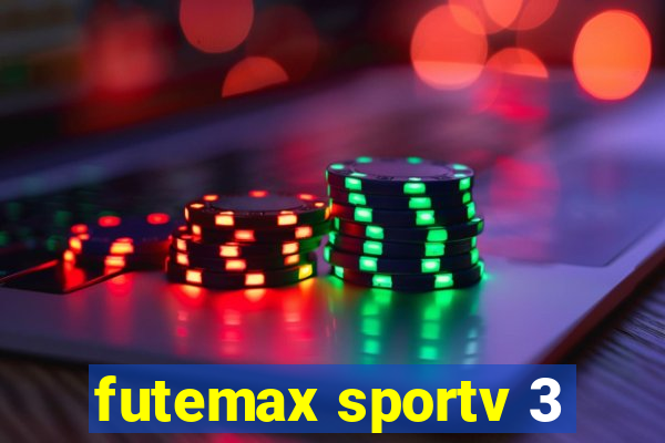 futemax sportv 3